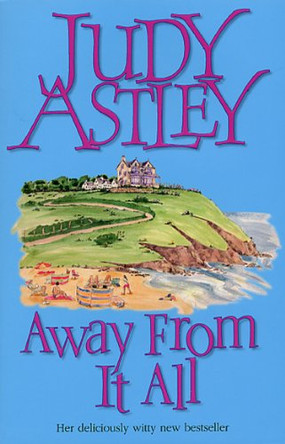 Away From It All by Judy Astley 9780552999519 [USED COPY]