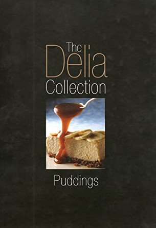 The Delia Collection: Puddings by Delia Smith 9780563493433 [USED COPY]