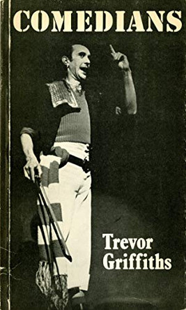 Comedians by Trevor Griffiths 9780571049868 [USED COPY]