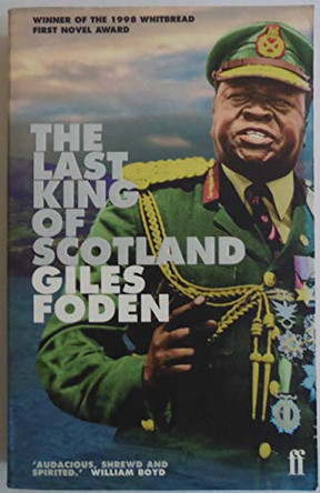 The Last King of Scotland by Giles Foden 9780571195640 [USED COPY]
