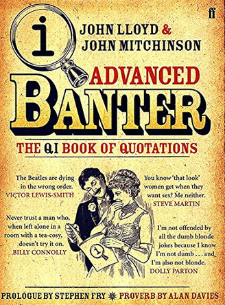 QI: Advanced Banter by John Mitchinson 9780571233724 [USED COPY]