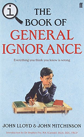 QI: The Book of General Ignorance - The Noticeably Stouter Edition by John Mitchinson 9780571270972 [USED COPY]