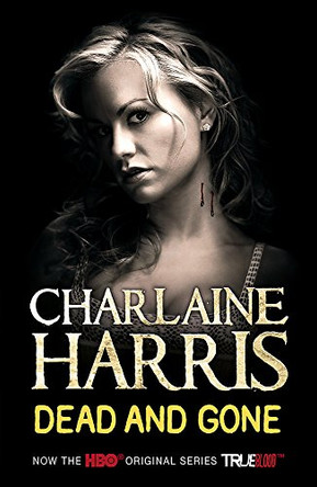 Dead and Gone by Charlaine Harris 9780575085527 [USED COPY]