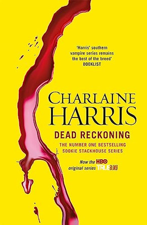 Dead Reckoning: A True Blood Novel by Charlaine Harris 9780575096547 [USED COPY]