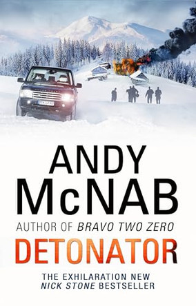 Detonator: (Nick Stone Thriller 17) by Andy McNab 9780593073780 [USED COPY]