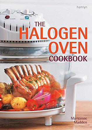 The Halogen Oven Cookbook by Maryanne Madden 9780600621775 [USED COPY]