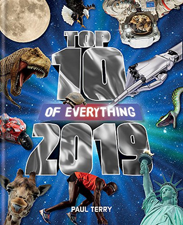 Top 10 of Everything 2019: The Ultimate Record Book of 2019 by Paul Terry 9780600635482 [USED COPY]
