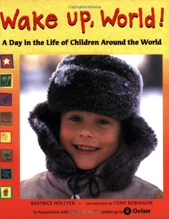 Wake up, World!: A Day in the Life Children Around the World by Beatrice Hollyer 9780711214842 [USED COPY]