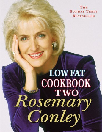 Low Fat Cookbook Two by Rosemary Conley 9780712615174 [USED COPY]