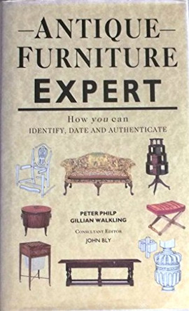 Antique Furniture Expert by Peter Philp 9780712651004 [USED COPY]