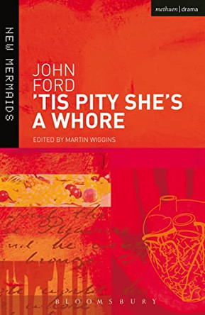 Tis Pity She's a Whore by John Ford 9780713650600 [USED COPY]