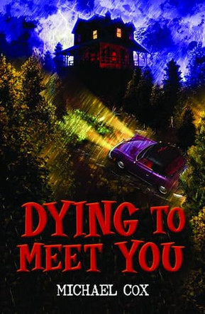 Dying to Meet You by Michael Cox 9780713685732 [USED COPY]