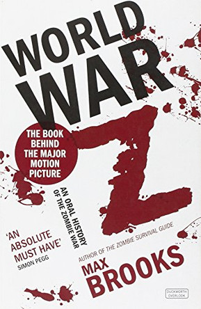 World War Z: An Oral History of the Zombie War by Max Brooks 9780715637036 [USED COPY]