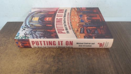 Putting It On: The West End Theatre of Michael Codron by Michael Codron 9780715639443 [USED COPY]