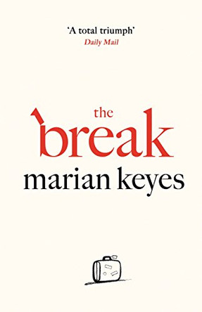 The Break by Marian Keyes 9780718179724 [USED COPY]