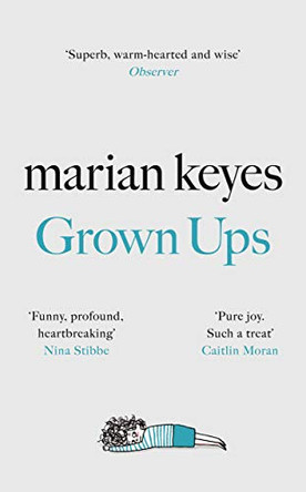 Grown Ups: The Sunday Times No 1 Bestseller by Marian Keyes 9780718179748 [USED COPY]
