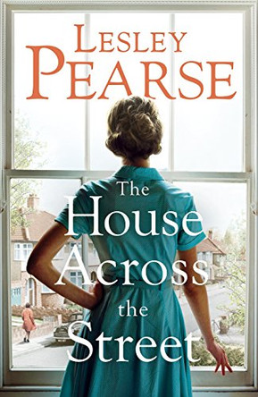 The House Across the Street by Lesley Pearse 9780718189242 [USED COPY]