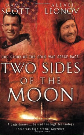 Two Sides of the Moon: Our Story of the Cold War Space Race by David Scott 9780743450676 [USED COPY]
