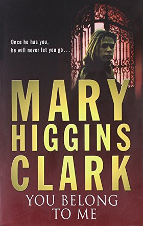 You Belong To Me by Mary Higgins Clark 9780743484329 [USED COPY]