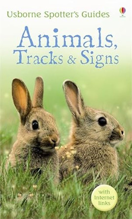 Animals, Tracks and Signs by Usborne 9780746095904 [USED COPY]