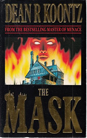 The Mask: A powerful thriller of suspense and terror by Dean Koontz 9780747232629 [USED COPY]