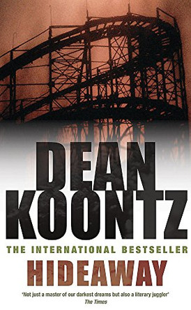 Hideaway: A spine-chilling, supernatural horror novel by Dean Koontz 9780747238157 [USED COPY]