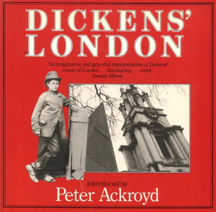 Dickens' London: An Imaginative Vision by Peter Ackroyd 9780747279976 [USED COPY]