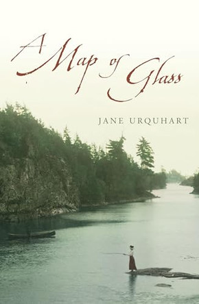 A Map of Glass by Jane Urquhart 9780747582434 [USED COPY]