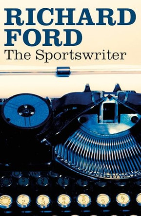 The Sportswriter by Richard Ford 9780747585176 [USED COPY]