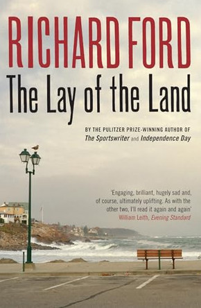 The Lay of the Land by Richard Ford 9780747585992 [USED COPY]