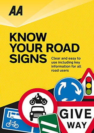 AA Know Your Road Signs by AA Publishing 9780749562755 [USED COPY]