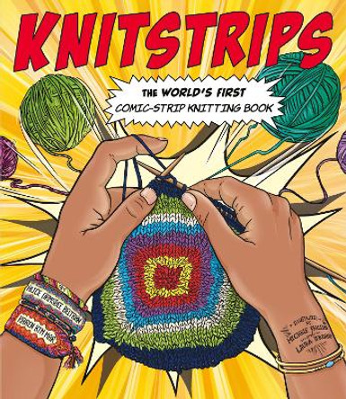 Knitstrips: The World's First Comic-Strip Knitting Book by Alice Ormsbee Beltran