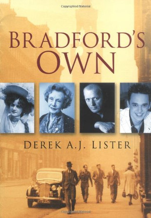 Bradford's Own by Derek A.J. Lister 9780750938266 [USED COPY]