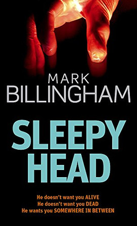 Sleepyhead by Mark Billingham 9780751531466 [USED COPY]