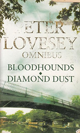 Bloodhounds/Diamond Dust Omnibus by Peter Lovesey 9780751536263 [USED COPY]