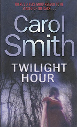 Twilight Hour by Carol Smith 9780751540659 [USED COPY]