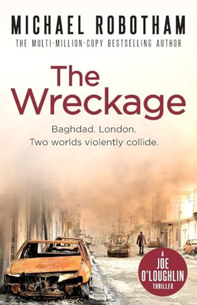 The Wreckage by Michael Robotham 9780751541106 [USED COPY]