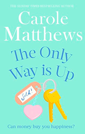 The Only Way is Up by Carole Matthews 9780751551365 [USED COPY]