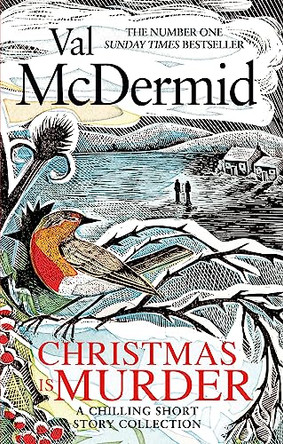 Christmas is Murder: A chilling short story collection by Val McDermid 9780751581775 [USED COPY]