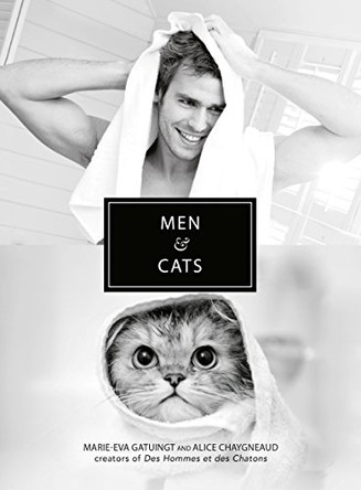 Men and Cats by Marie-Eva Gatuingt 9780752265803 [USED COPY]