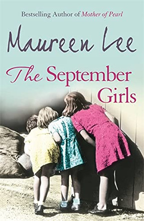 The September Girls by Maureen Lee 9780752865324 [USED COPY]