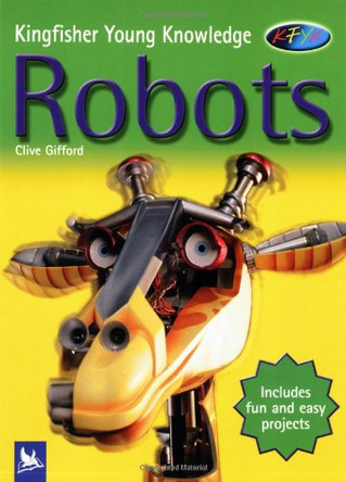 Robots by Clive Gifford 9780753408599 [USED COPY]