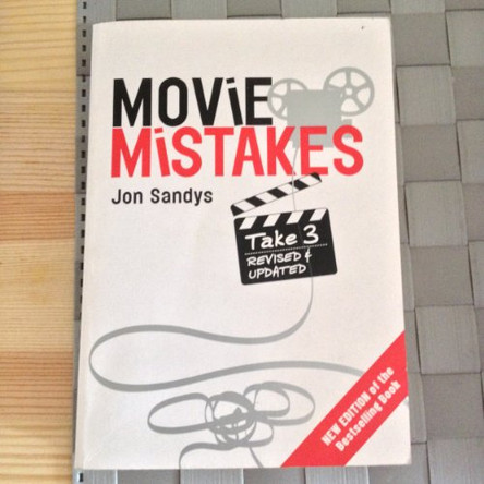 Movie Mistakes: Take 3 by Jon Sandys 9780753509128 [USED COPY]