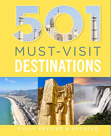 501 Must-Visit Destinations by D. Brown 9780753729823 [USED COPY]