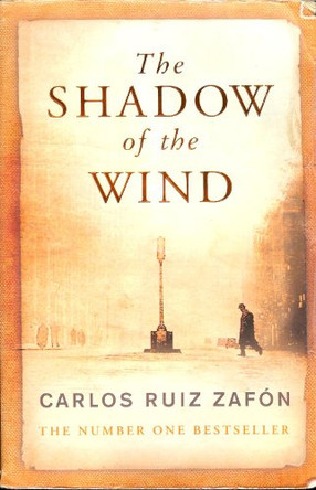 The Shadow of the Wind: The Cemetery of Forgotten Books 1 by Carlos Ruiz Zafon 9780753820254 [USED COPY]