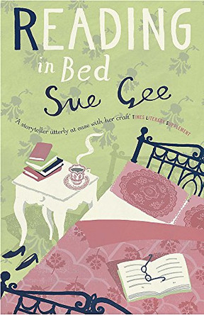 Reading in Bed by Sue Gee 9780755303113 [USED COPY]