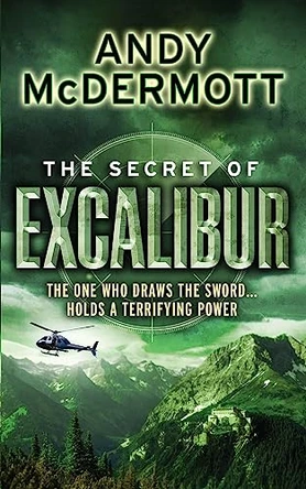 The Secret of Excalibur (Wilde/Chase 3) by Andy McDermott 9780755345502 [USED COPY]