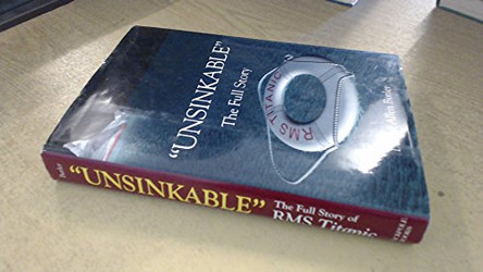 Unsinkable: The Full Story of Rms Titanic by Daniel Allen Butler 9780811718141 [USED COPY]
