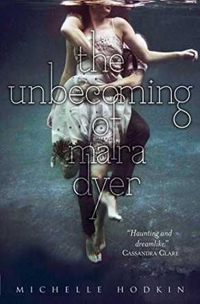 The Unbecoming of Mara Dyer by Michelle Hodkin 9780857073631 [USED COPY]