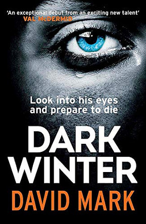 Dark Winter: The 1st DS McAvoy Novel by David Mark 9780857389213 [USED COPY]